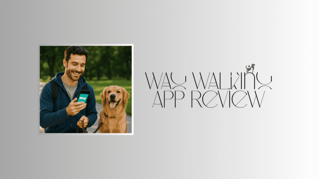 Wag Walking App Review
